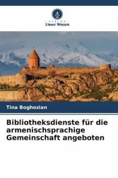 Bibliotheksdienste für die armenischsprachige Gemeinschaft angeboten - Boghozian, Tina