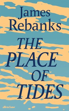 The Place of Tides - Rebanks, James