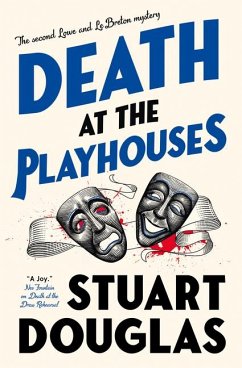 Lowe and Le Breton mysteries - Death at the Playhouses - Douglas, Stuart