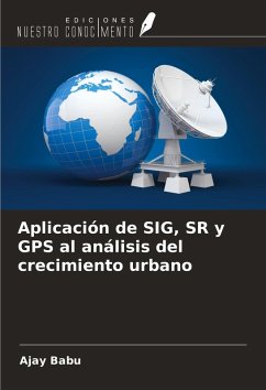 Cover Aplicación de SIG, SR y GPS al análisis del crecimiento urbano