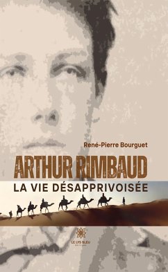 Arthur Rimbaud (eBook, ePUB) - Bourguet, René-Pierre