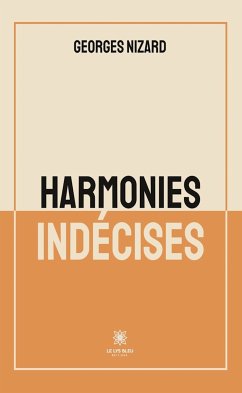 Harmonies indécises (eBook, ePUB) - Nizard, Georges