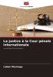 La justice à la Cour pénale... - Bild 1