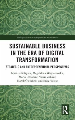 Sustainable Business in the Era of Digital Transformation - Varese, Erica; Wojnarowska, Magdalena; Cwiklicki, Marek; Urbaniec, Maria; Soltysik, Mariusz; Zabkar, Vesna