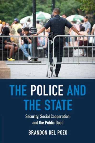 The Police and the State The Police and the State
