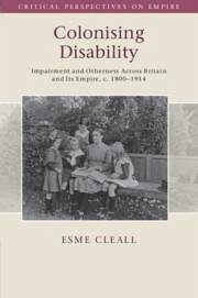 Colonising Disability - Cleall, Esme (University of Sheffield)