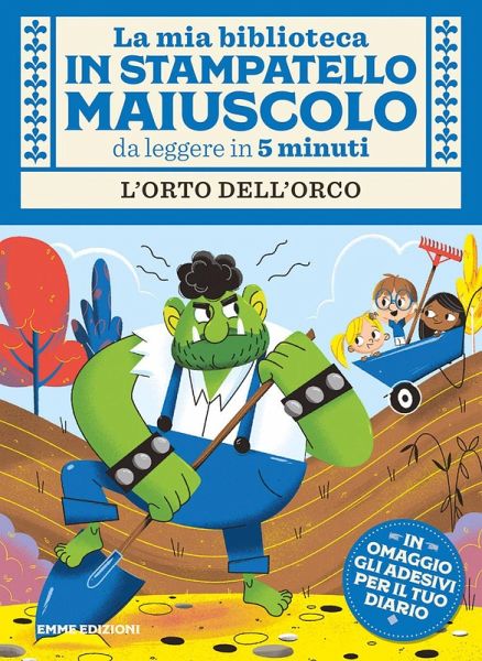 L' orto dell'orco. Con adesivi