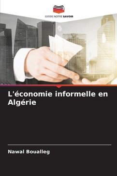L'économie informelle en Algérie - Boualleg, Nawal