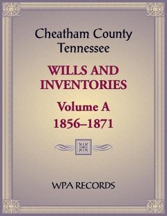 Cheatham County, Tennessee Wills and Inventories, Volume A, 1856-1871 - W P a Records