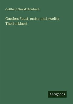 Cover Goethes Faust: erster und zweiter Theil erklaert
