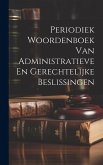 Periodiek Woordenboek Van Administratieve En Gerechtelijke Beslissingen