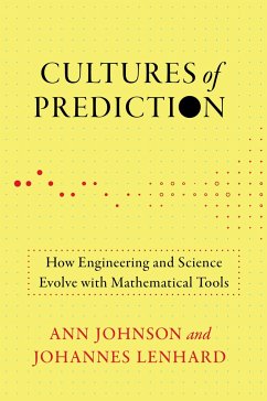 Cultures of Prediction - Johnson, Ann; Lenhard, Johannes