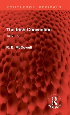 The Irish Convention - McDowell, R B