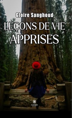 Leçons de vie apprises (eBook, ePUB) - Sanghoud, Gloire