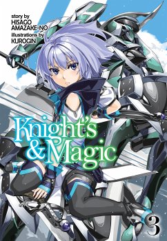 Knight's & Magic: Volume 3 (Light Novel) (eBook, ePUB) - Amazake-no, Hisago