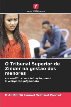 O Tribunal Superior de Zinder na gestão dos menores - Ismael Wilfried Pierrot, D'ALMEIDA