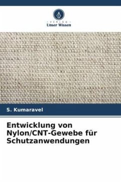 Entwicklung von Nylon/CNT-Gewebe für Schutzanwendungen - Kumaravel, S.