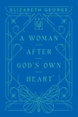 A Woman After God's Own Heart