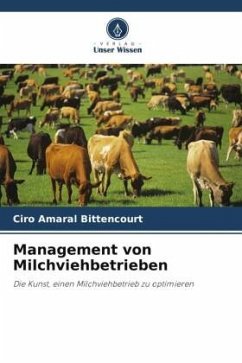 Management von Milchviehbetrieben - Amaral Bittencourt, Ciro