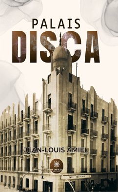 Palais Disca (eBook, ePUB) - Amiel, Jean-Louis