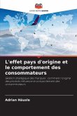 L'effet pays d'origine et le comportement des consommateurs