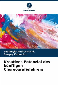 Cover Kreatives Potenzial des künftigen Choreografielehrers