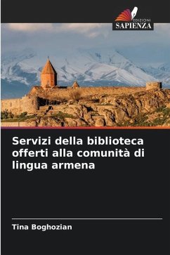 Servizi della biblioteca offerti alla comunità di lingua armena - Boghozian, Tina