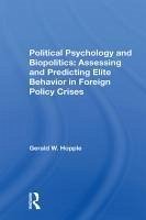 Political Psychology And Biopolitics - Hopple, Gerald W.