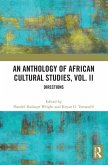 An Anthology of African Cultural Studies, Volume II