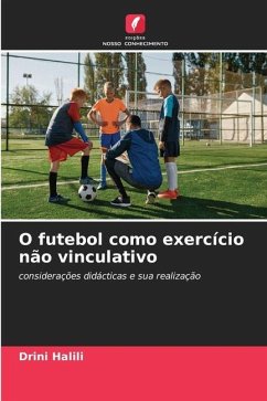 O futebol como exercício não vinculativo - Halili, Drini