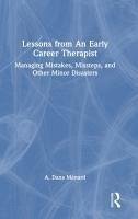 Lessons from An Early Career Therapist - Menard, A. Dana