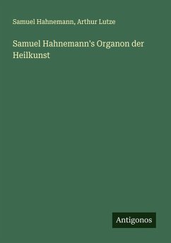 Cover Samuel Hahnemann's Organon der Heilkunst