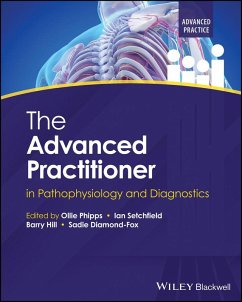 The Advanced Practitioner in Pathophysiology and Diagnostics - O Phipps
