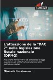 L'attuazione della &quote;DAC 7&quote; nella legislazione fiscale nazionale (DPMG)