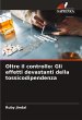 Oltre il controllo: Gli effetti... - Bild 1