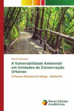 A Vulnerabilidade Ambiental em Unidades de Conservação Urbanas - Gemaque, Charles