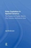 Petty Capitalism In Spanish America