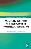 Practices, Education and Technology in Audiovisual Translation