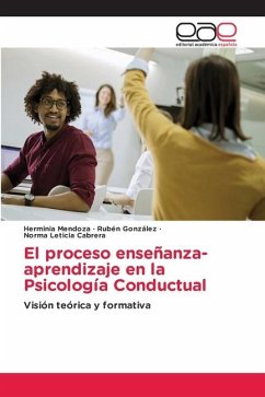 El proceso enseñanza-aprendizaje en la Psicología Conductual - Mendoza, Herminia;Gonzalez, Ruben;Cabrera, Norma Leticia