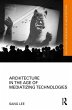 Architecture in the Age of Mediatizing... - Bild 1