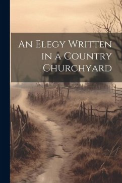 An Elegy Written in a Country Churchyard - Anonymous