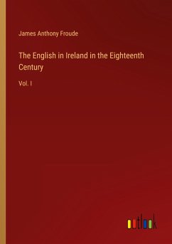 The English in Ireland in the Eighteenth Century