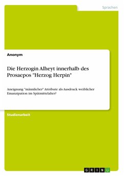 Die Herzogin Alheyt innerhalb des Prosaepos &quote;Herzog Herpin&quote;