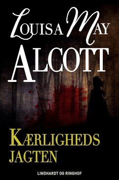 Kærlighedsjagten - Alcott, Louisa May