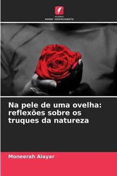 Na pele de uma ovelha: reflexões sobre os truques da natureza - Alayar, Moneerah