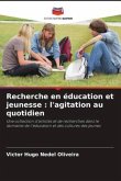 Recherche en éducation et jeunesse : l'agitation au quotidien