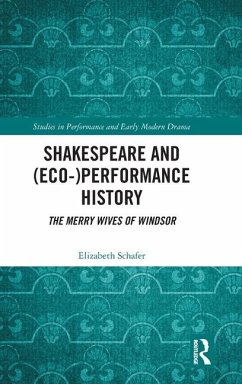 Shakespeare and (Eco-)Performance History - Schafer, Elizabeth