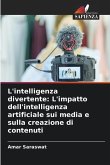 L'intelligenza divertente: L'impatto dell'intelligenza artificiale sui media e sulla creazione di contenuti