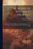 The Works of William H. Prescott