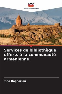 Services de bibliothèque offerts à la communauté arménienne - Boghozian, Tina